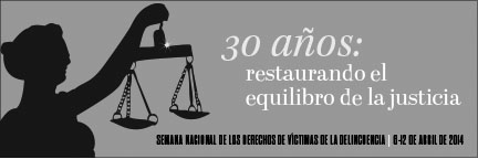 2014 National Crime Victims' Rights Week Resource Guide. Now Available Online. '30 Years: Restoring the Balance of Justice.' April 6-12, 2014